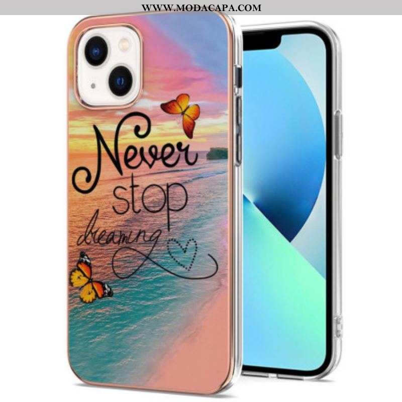 Capa Para iPhone 15 Nunca Pare De Sonhar